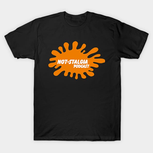 Splat Logo w/ white text T-Shirt by Not-stalgia Podcast